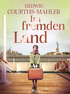 Im fremden Land (eBook, ePUB) - Courths-Mahler, Hedwig