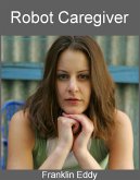 Robot Caregiver (eBook, ePUB)