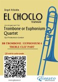 Trombone/Euphonium 4 t.c. part of "El Choclo" for Quartet (fixed-layout eBook, ePUB)