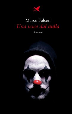 Una voce dal nulla (eBook, ePUB) - Fulceri, Marco