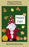 Happy Fall Gnome Cross Stitch Pattern (eBook, ePUB)