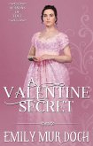 A Valentine Secret: A Sweet Regency Romance (Seasons of Love, #4) (eBook, ePUB)