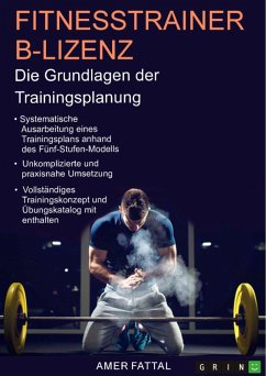 Fitnesstrainer B-Lizenz. Die Grundlagen der Trainingsplanung (eBook, PDF)