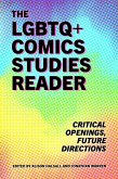 The LGBTQ+ Comics Studies Reader (eBook, ePUB)