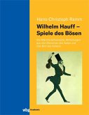 Wilhelm Hauff - Spiele des Bösen (eBook, PDF)