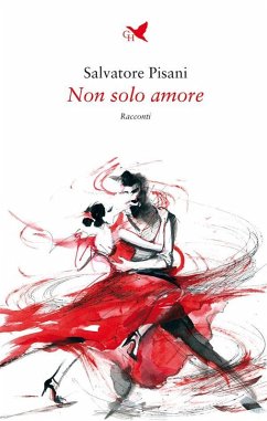 Non solo amore (eBook, ePUB) - Pisani, Salvatore