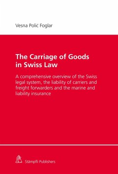 The Carriage of Goods in Swiss Law (eBook, PDF) - Polic Foglar, Vesna