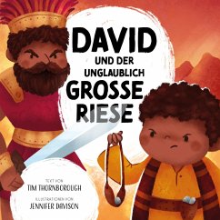 David und der unglaublich große Riese (eBook, ePUB) - Thornborough, Tim; Davison, Jennifer