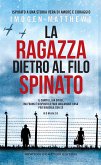 La ragazza dietro al filo spinato (eBook, ePUB)