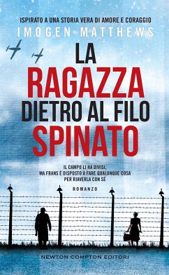 La ragazza dietro al filo spinato (eBook, ePUB) - Matthews, Imogen