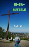 Bi-Ba-Butzele (eBook, ePUB) Bi-Ba-Butzele (eBook, ePUB)