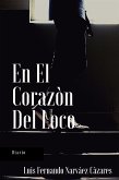 En el corazón del Loco (eBook, ePUB)