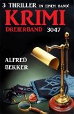Krimi Dreierband 3047 - 3 Thriller in einem Band! (eBook, ePUB)