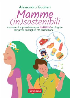 Mamme (in)sostenibili (eBook, ePUB) - Guatteri, Alessandra