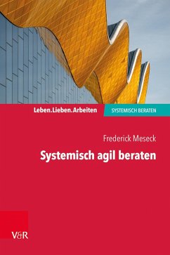 Systemisch agil beraten (eBook, ePUB) - Meseck, Frederick
