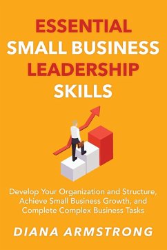 Essential Small Business Leadership Skills - Armstrong, Diane