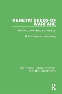 Genetic Seeds of Warfare - Shaw, R Paul; Wong, Yuwa
