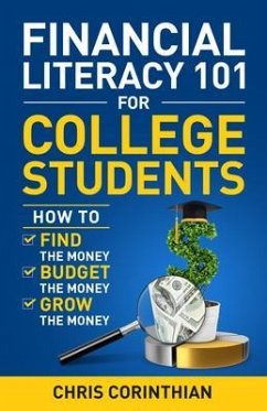 Financial Literacy 101 for College Students (eBook, ePUB) - Corinthian, Chris