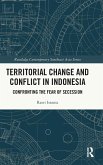 Territorial Change and Conflict in Indonesia