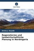 Regenstürme und landwirtschaftliche Planung in Nordnigeria