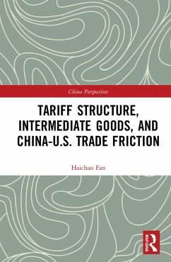 Tariff Structure, Intermediate Goods, and China-U.S. Trade Friction - Fan, Haichao