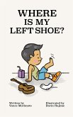 Where Is My Left Shoe