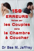 159 Erreurs Faites Par Les Couples Dans La Chambre A Coucher: Et Comment Les Eviter (eBook, ePUB)
