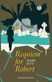 Requiem for Robert (eBook, ePUB)