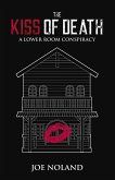 The Kiss of Death: A Lower Room Conspiracy (eBook, ePUB)