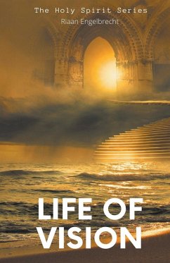 A Life of Vision - Engelbrecht, Riaan