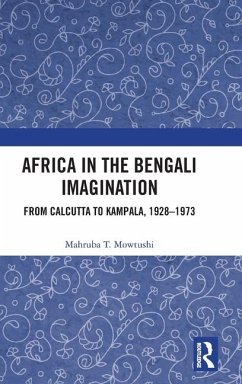 Africa in the Bengali Imagination - Mowtushi, Mahruba T.