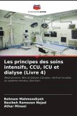 Les principes des soins intensifs, CCU, ICU et dialyse (Livre 4)