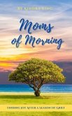 Moms of Morning (eBook, ePUB)