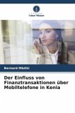 Der Einfluss von Finanztransaktionen über Mobiltelefone in Kenia