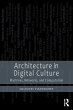 Architecture in Digital Culture - Bild 1