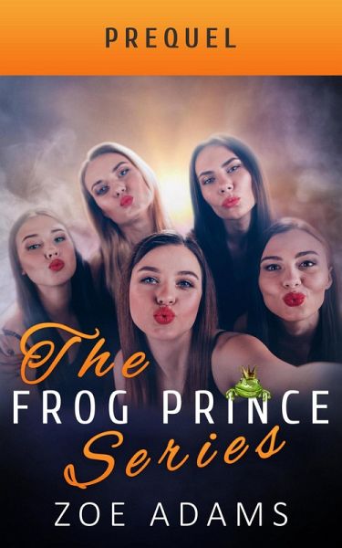 The Frog Prince (The Frog Prince Series, #1) (eBook, ePUB) The Frog Prince (The Frog Prince Series, #1) (eBook, ePUB)