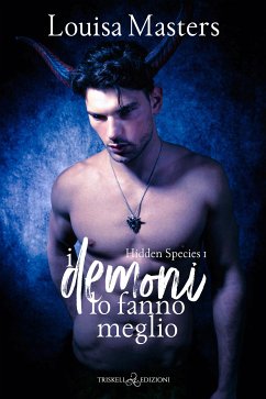 I demoni lo fanno meglio (eBook, ePUB) - Masters, Louisa