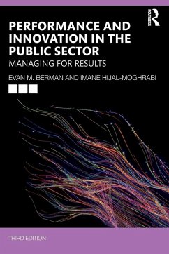 Performance and Innovation in the Public Sector - Berman, Evan M. (Victoria University of Wellington, New Zealand); Hijal-Moghrabi, Imane (University of Texas Permian Basin, USA)