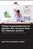 Climat organisationnel et gestion des services dans les hôpitaux publics