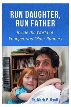 Run Daughter, Run Father (eBook, ePUB) - Ryall, Mark P