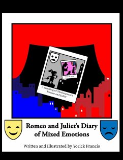 Romeo and Juliet's Diary of Mixed Emotions - Francis, Yorick