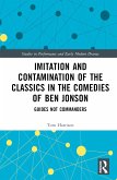 Imitation and Contamination of the Classics in the Comedies of Ben Jonson