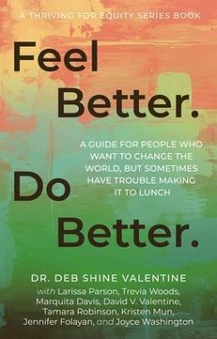 Feel Better. Do Better. (eBook, ePUB) - Shine Valentine, Deb