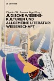 Jüdische Wissenskulturen und Allgemeine Literaturwissenschaft (eBook, ePUB)