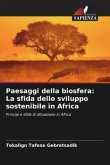 Paesaggi della biosfera: La sfida dello sviluppo sostenibile in Africa