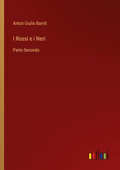 I Rossi e i Neri - Barrili, Anton Giulio