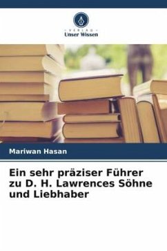 Ein sehr präziser Führer zu D. H. Lawrences Söhne und Liebhaber - Hasan, Mariwan