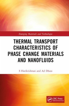 Thermal Transport Characteristics of Phase Change Materials and Nanofluids - Harikrishnan, S.; Dhass, A D