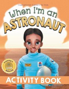 When I'm an Astronaut Activity Book - Pillay, Samantha