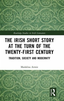 The Irish Short Story at the Turn of the Twenty-First Century - Armie, Madalina